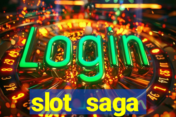 slot  saga