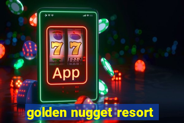 golden nugget resort