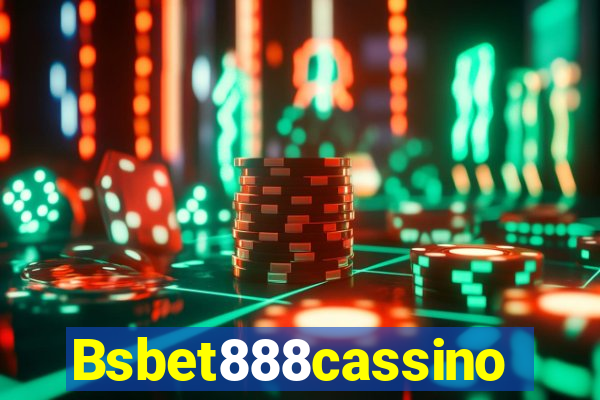 Bsbet888cassino