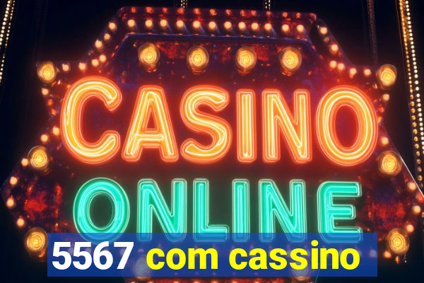 5567 com cassino