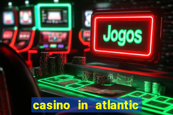 casino in atlantic city nj