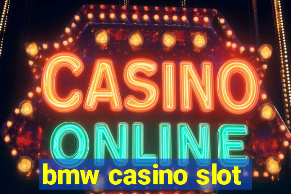 bmw casino slot