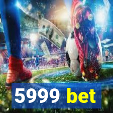 5999 bet