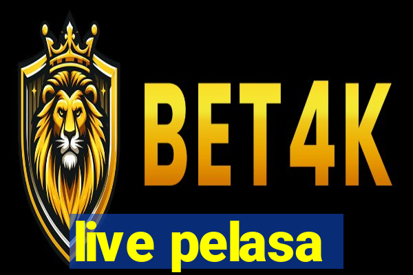 live pelasa