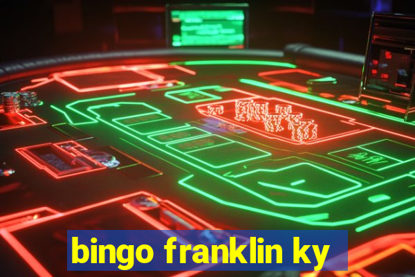 bingo franklin ky