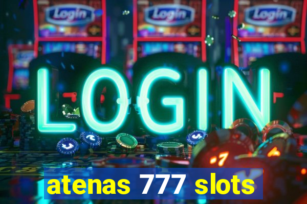 atenas 777 slots