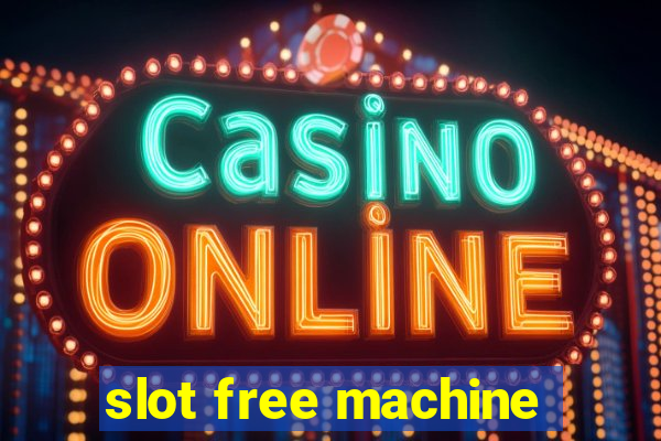 slot free machine