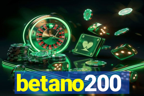 betano200