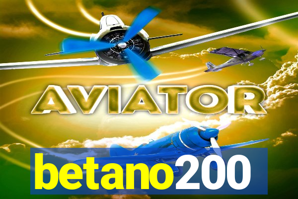 betano200