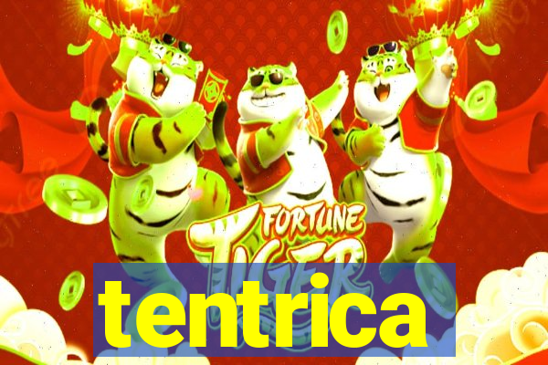 tentrica