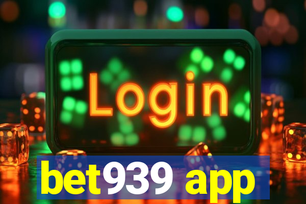 bet939 app