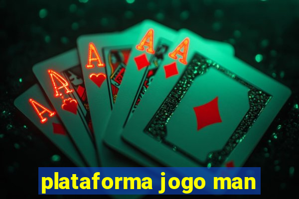 plataforma jogo man