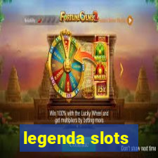 legenda slots