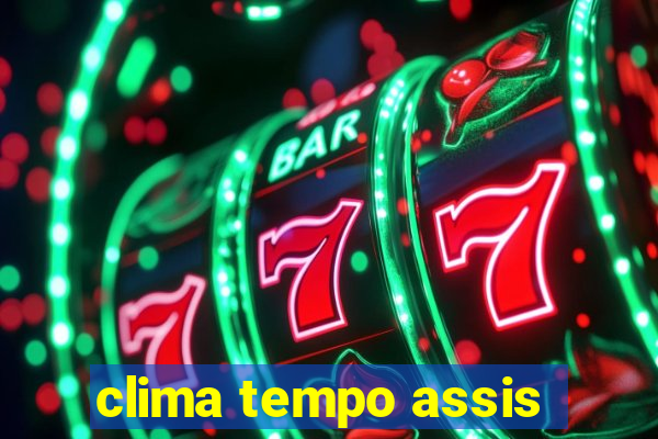 clima tempo assis