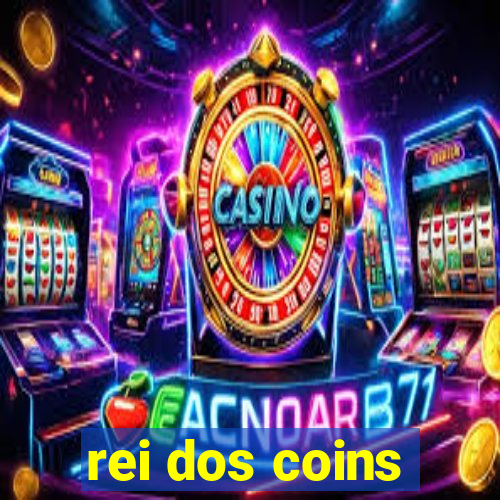 rei dos coins