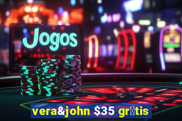 vera&john $35 gr谩tis