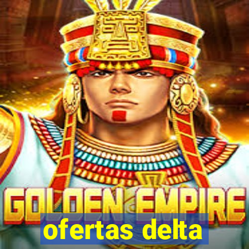 ofertas delta