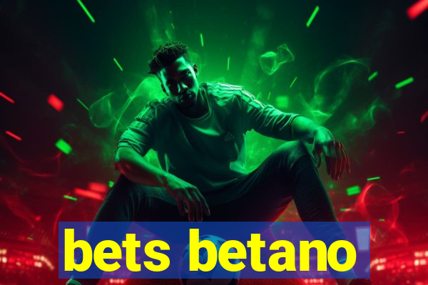 bets betano