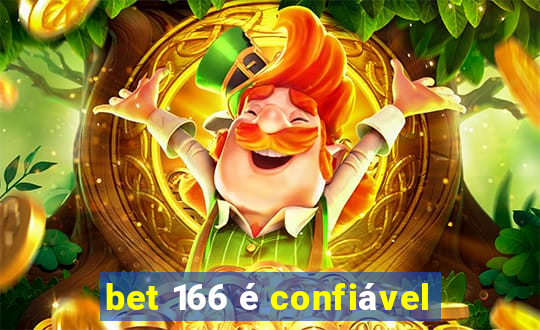 bet 166 é confiável