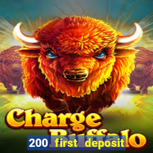 200 first deposit bonus casino