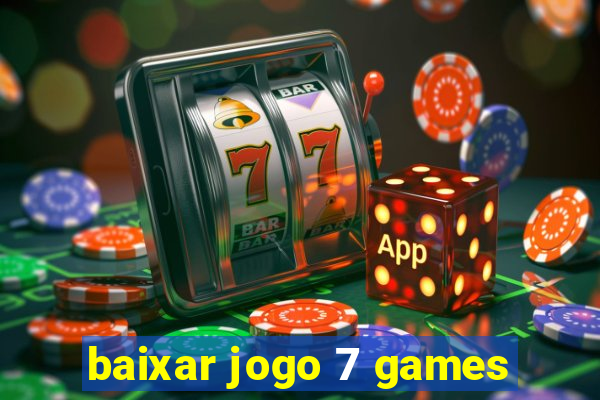 baixar jogo 7 games