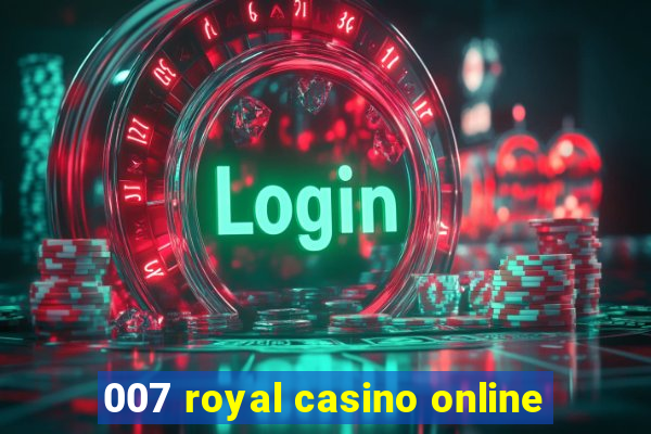 007 royal casino online