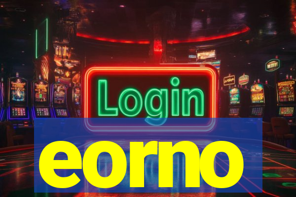 eorno