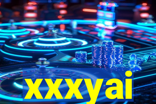 xxxyai