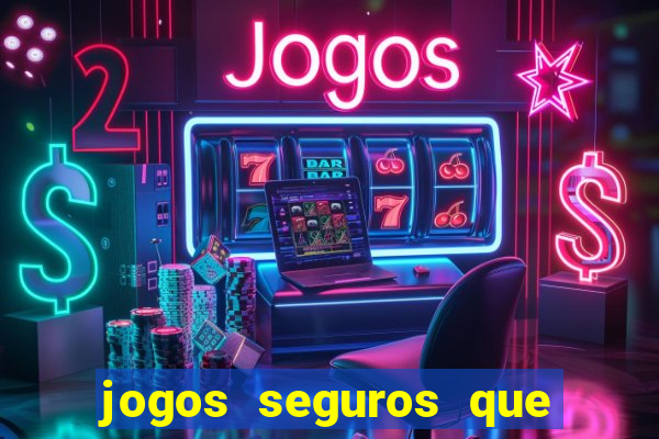 jogos seguros que ganha dinheiro