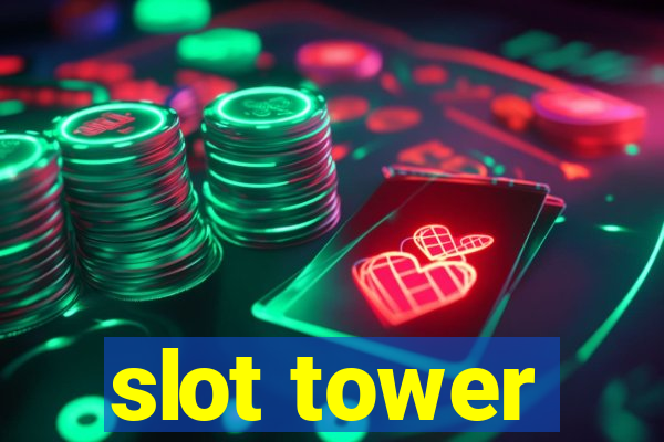 slot tower