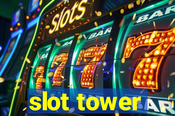 slot tower