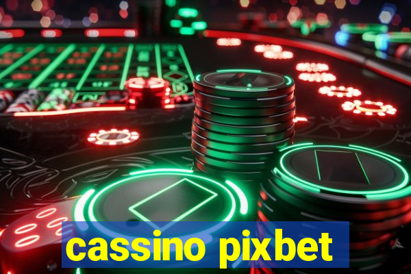 cassino pixbet