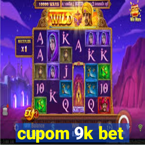 cupom 9k bet