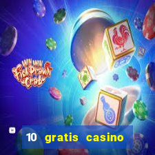 10 gratis casino uten innskudd