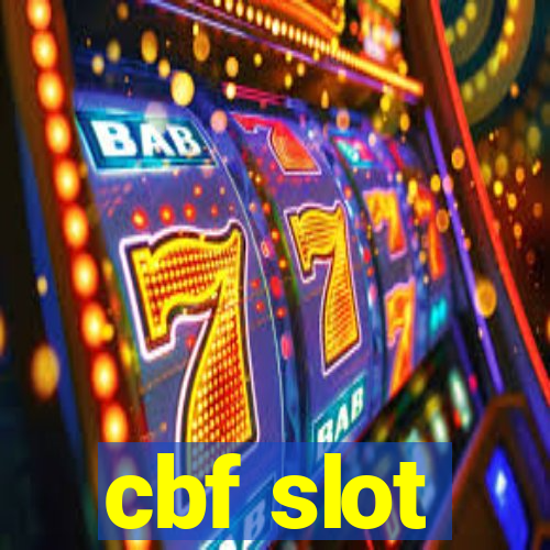 cbf slot