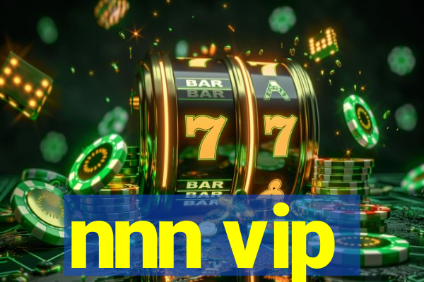 nnn vip