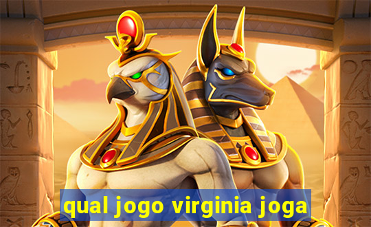 qual jogo virginia joga