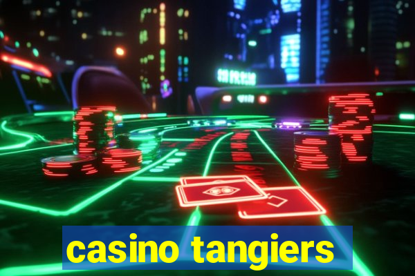 casino tangiers