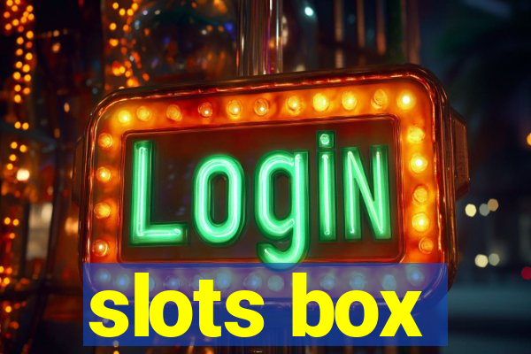 slots box