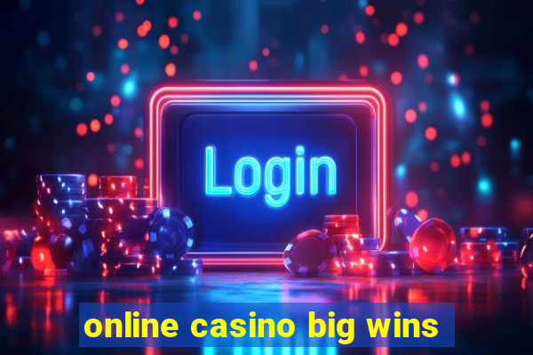 online casino big wins