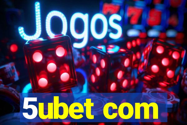 5ubet com