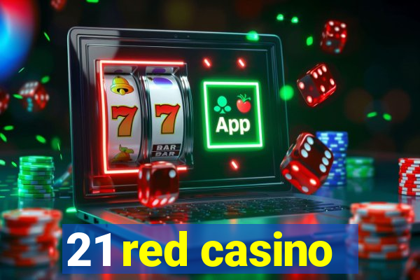 21 red casino