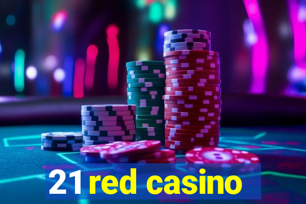 21 red casino