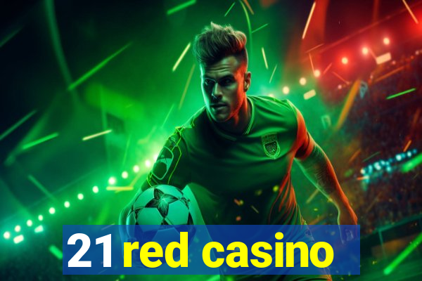 21 red casino