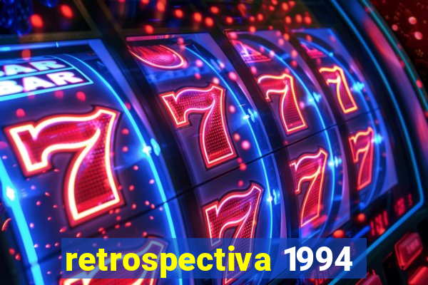 retrospectiva 1994