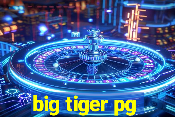 big tiger pg