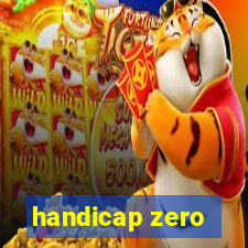 handicap zero