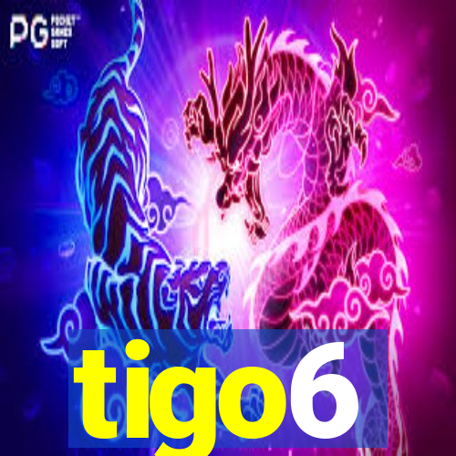 tigo6