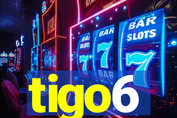 tigo6