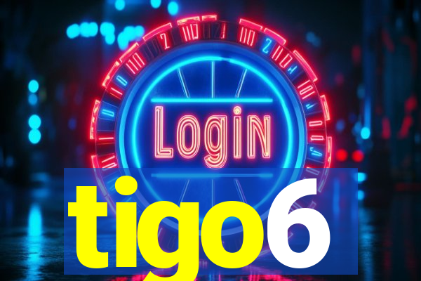 tigo6